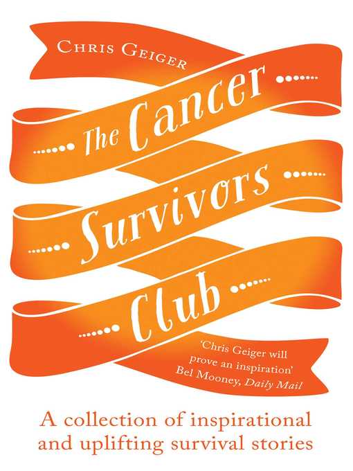 Title details for The Cancer Survivors Club by Chris Geiger - Available